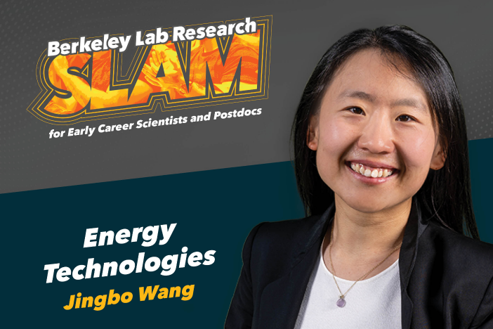 Photo of Jingbo Wang against a gray and blue background with a logo reading Berkeley Lab Research SLAM for Early Career Scientists and Postdocs