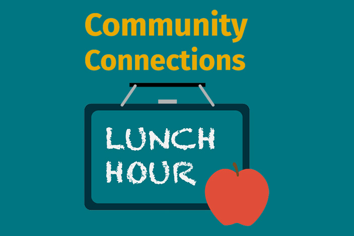 Community Connects lunch hour graphic