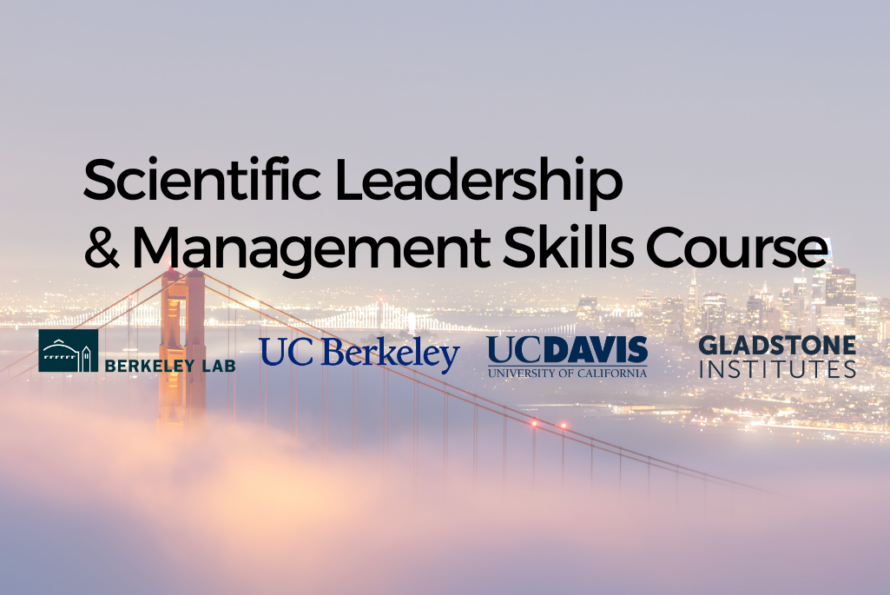 Promotional banner for the Scientific Leadership & Management Skills Course, featuring logos of Berkeley Lab, UC Berkeley, UC Davis, and Gladstone Institutes with the Golden Gate Bridge in the background