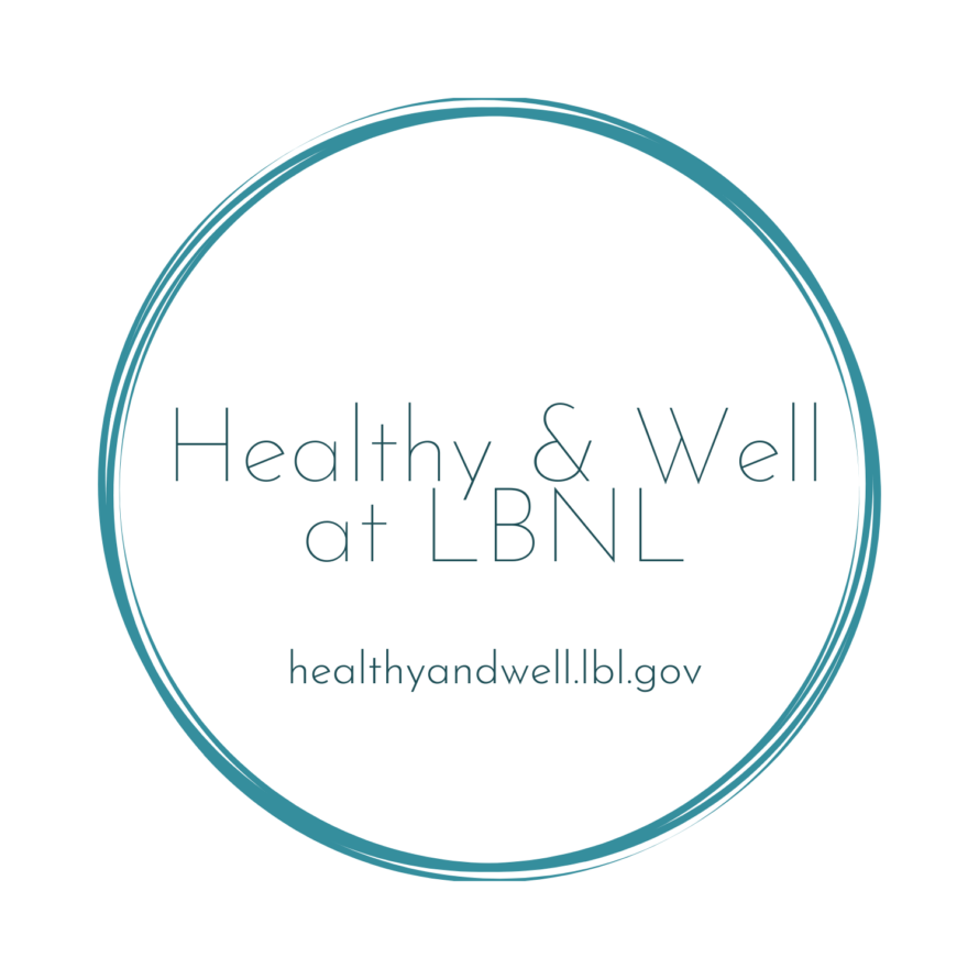 Graphic of teal circle outline with words in the center Healthy & Well at LBNL.