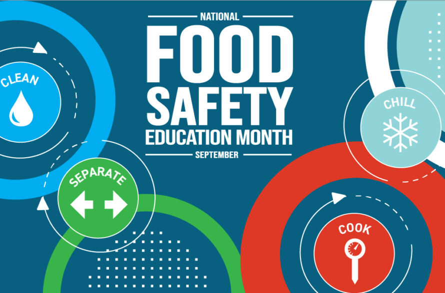 Graphic for National Food Safety Education Month in September. Features icons for clean, separate, cook, and chill with vibrant blue, red, and green circles.