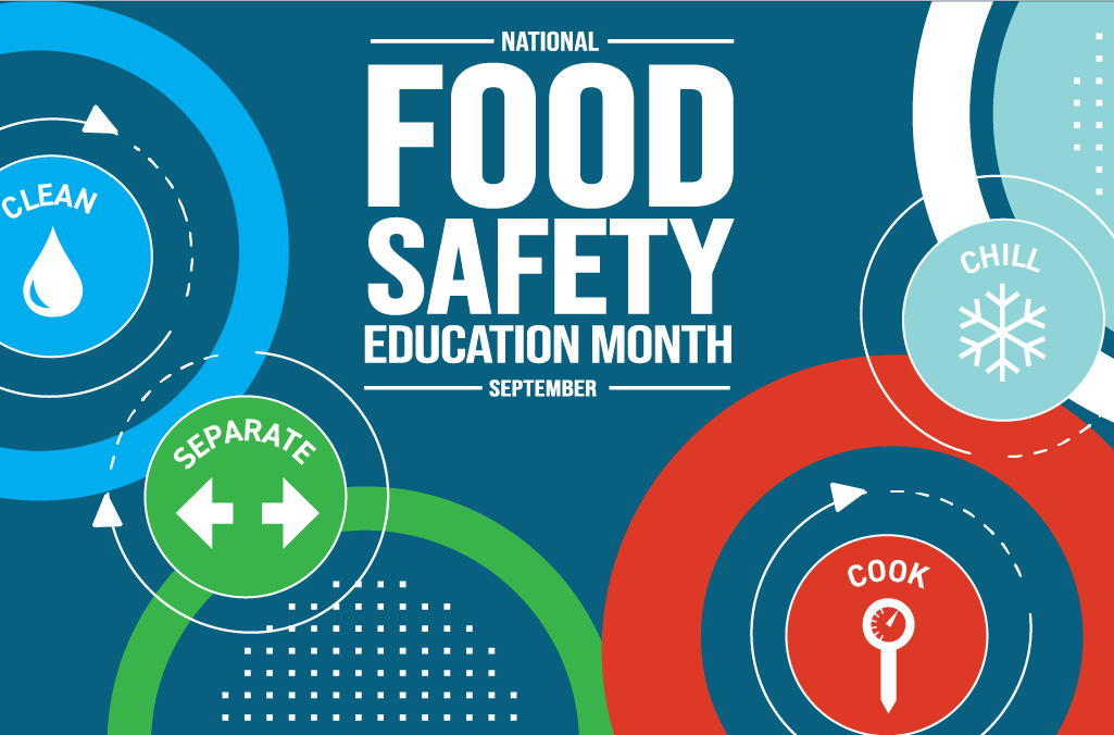 Graphic for National Food Safety Education Month in September. Features icons for clean, separate, cook, and chill with vibrant blue, red, and green circles.