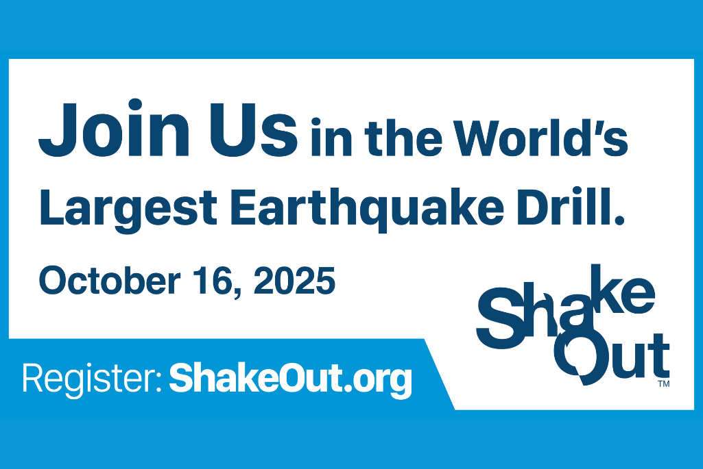 Composite image with Great Shakeout logo and the words "Join us in the world's largest earthquake drill; October 16, 2025"