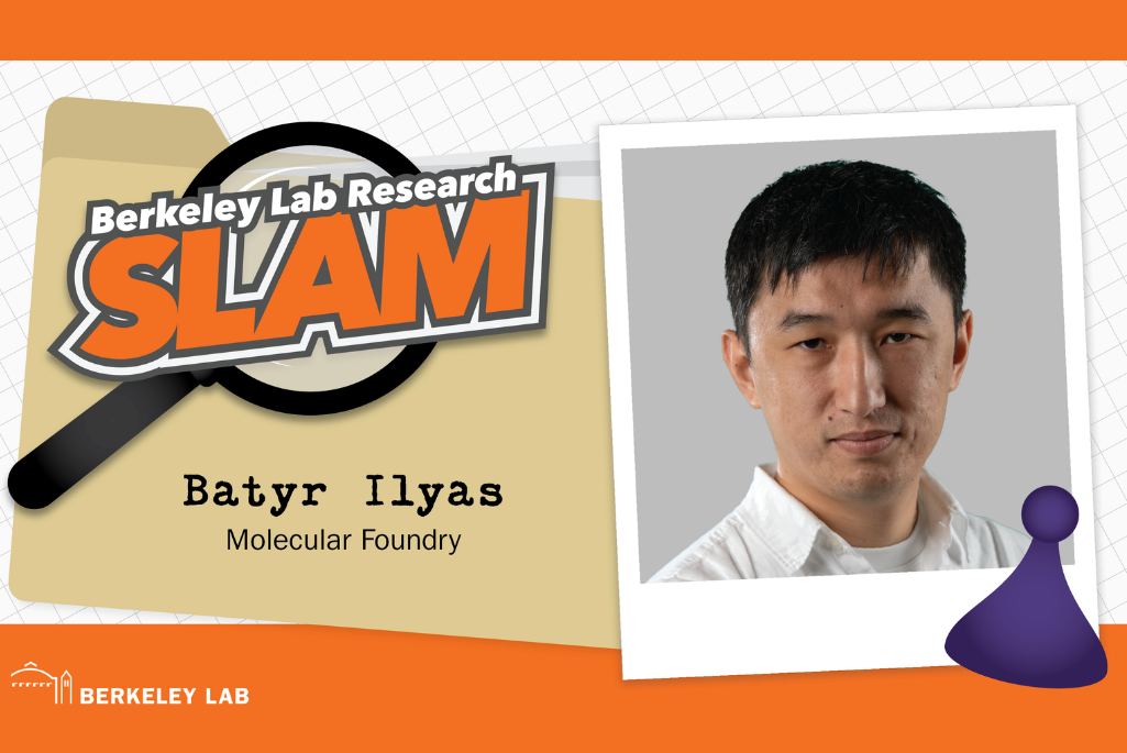 Composite image of researcher Batyr Ilyas of the Molecular Foundry against an orange and tan Berkeley Lab Research SLAM logo