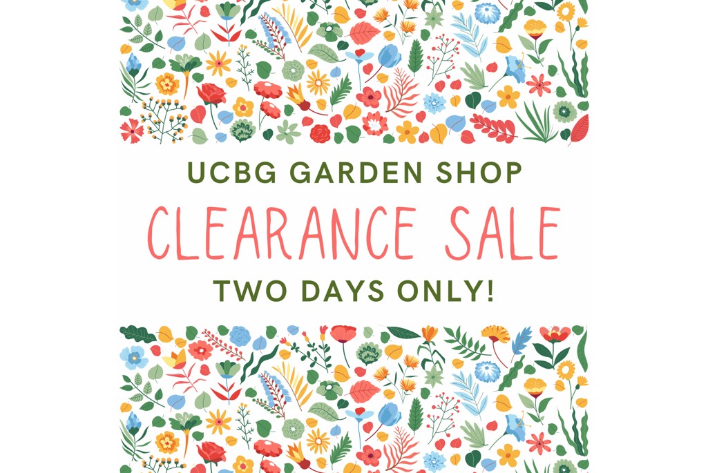 Graphic illustration of two panels on top and bottom of multicolored plants and flowers with green words "UCBG Garden Shop Clearance Sale" centered in between the panels.