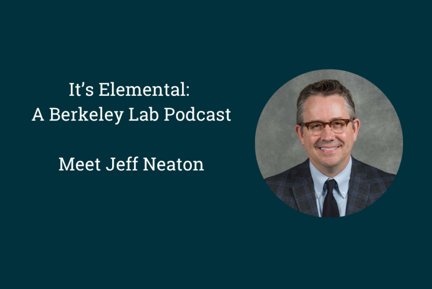 Headshot of a person with short hair wearing glasses and a suit and tie with words, "It's Elemental: A Berkeley Lab Podcast. Meet Jeff Neaton."