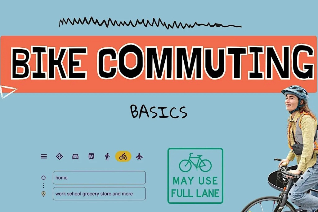 Flyer with text that reads, "Bike Commuting Basics" with bike icons and signage below. On the right is a cutout of a person riding a bike, wearing a helmet.