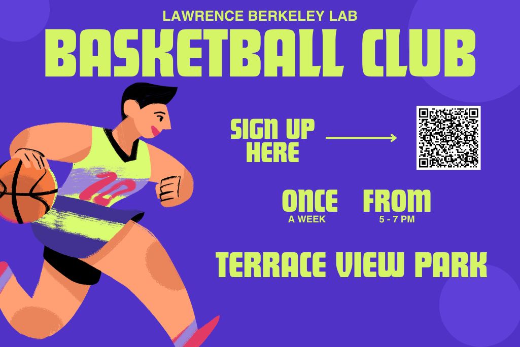 Composite illustration of basketball player in yellow and blue athletic clothes with basketball in one hand; sign-up QR code on the right; and yellow words "Lawrence Berkeley Lab Basketball Club" against a dark blue background.