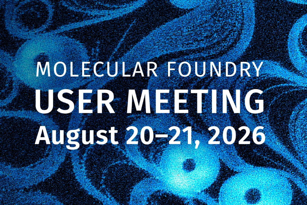 Black and blue swirl pattern background labeled "Molecular Foundry User Meeting August 20-21, 2026".