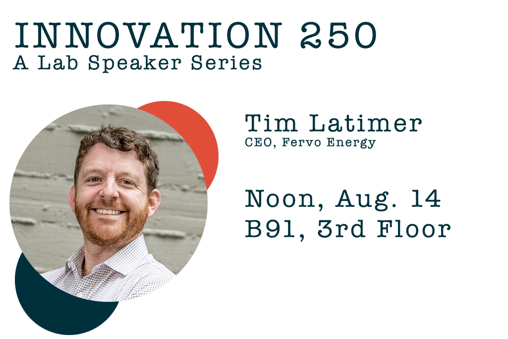 Headshot of Tim Latimer with text: Innovation 250, Noon, Aug. 14, at B91 3rd Floor