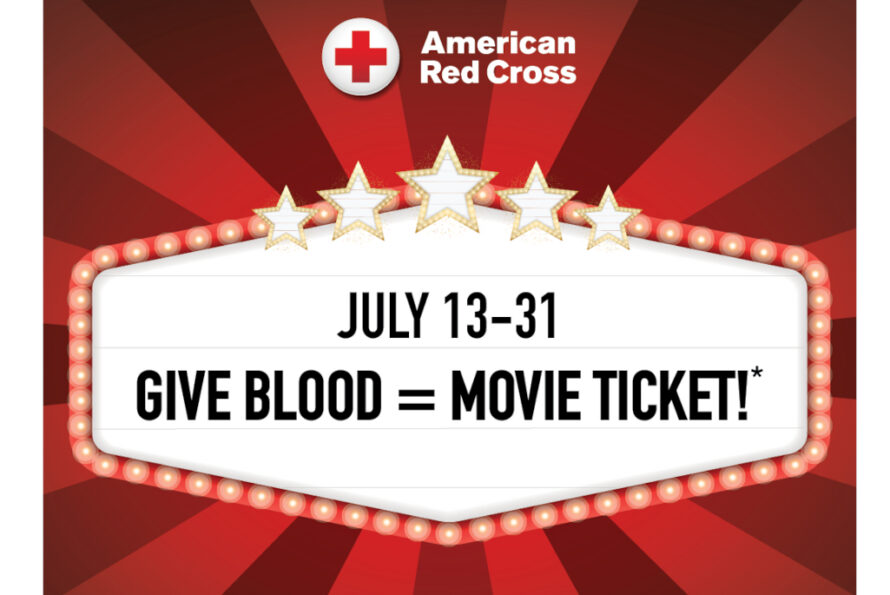 Red and white movie marquee-style sign with words "July 13-31 Give Blood = Movie Ticket!" and Red Cross logo at the top.