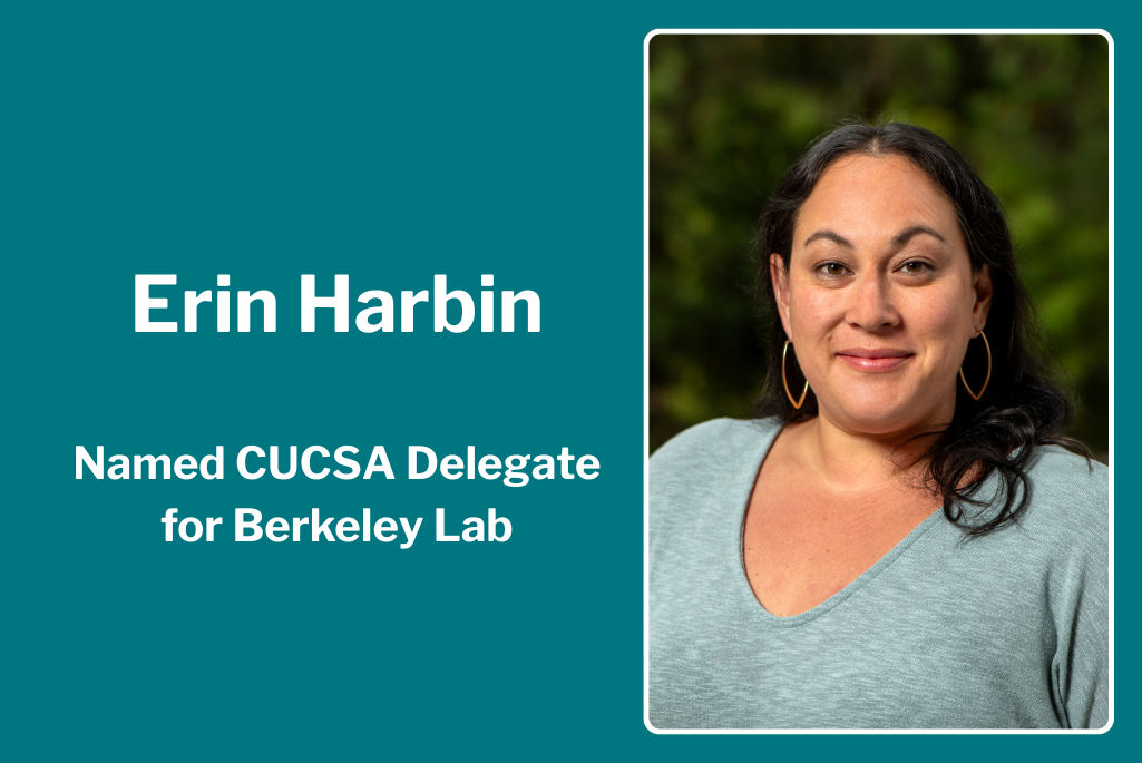 Portrait of Erin Harbin with phrase "Named CUCSA Delegate for Berkeley Lab"