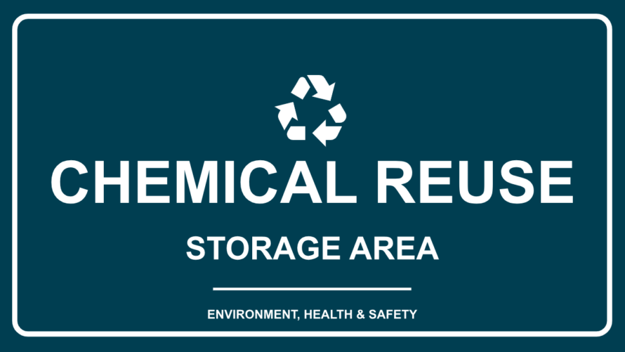 White recycling logo above words "Chemical Reuse Storage Area" against a dark blue background.