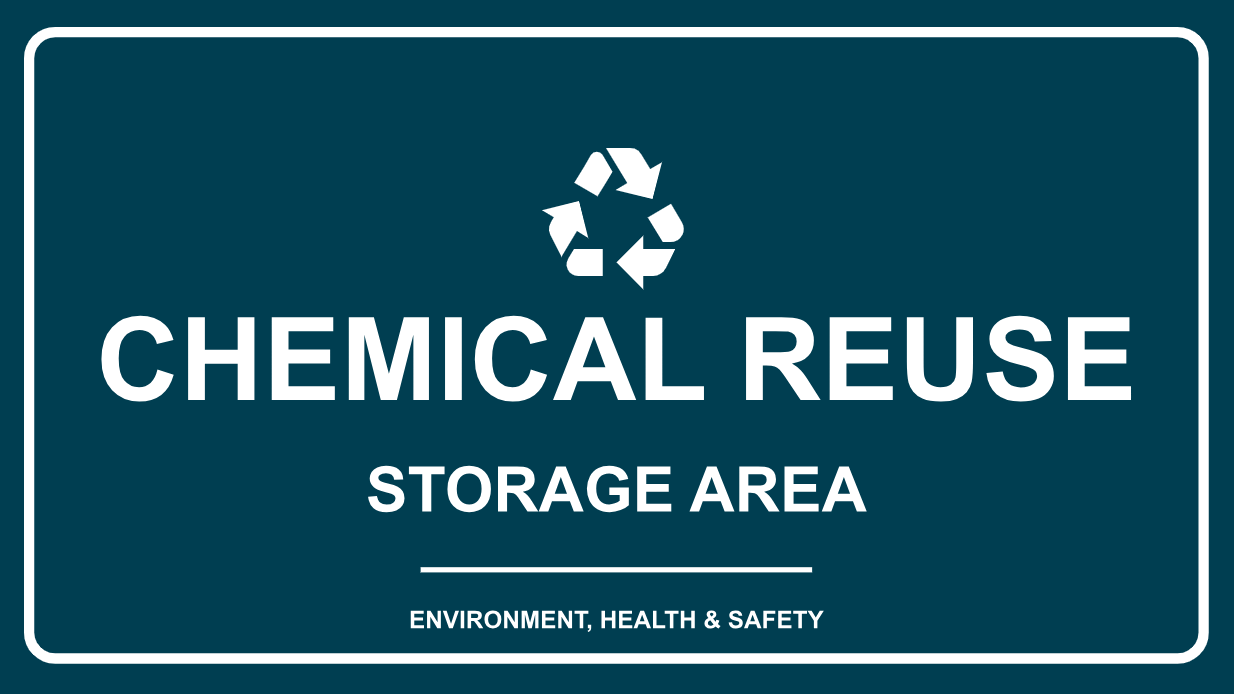 White recycling logo above words "Chemical Reuse Storage Area" against a dark blue background.